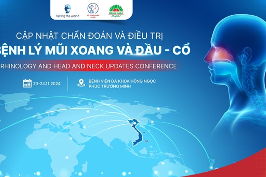 Bênh viện Đa khoa Hồng Ngọc – Phúc Trường Minh: Cập nhật tiến bộ mới trong chẩn đoán, điều trị mũi xoang và đầu - cổ