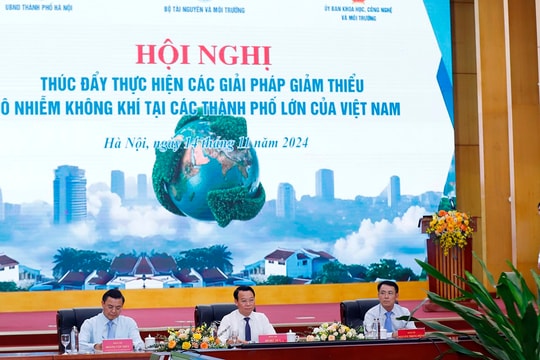 Bộ trưởng Đỗ Đức Duy chủ trì Hội nghị Thúc đẩy thực hiện các giải pháp giảm thiểu ô nhiễm không khí tại các đô thị lớn của Việt Nam