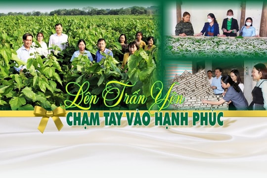 E-magazine: Lên Trấn Yên chạm tay vào Hạnh phúc - Kỳ 1. Tấm chăn hạnh phúc dệt từ đồng dâu xanh