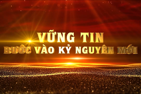 VỮNG TIN BƯỚC VÀO KỶ NGUYÊN MỚI