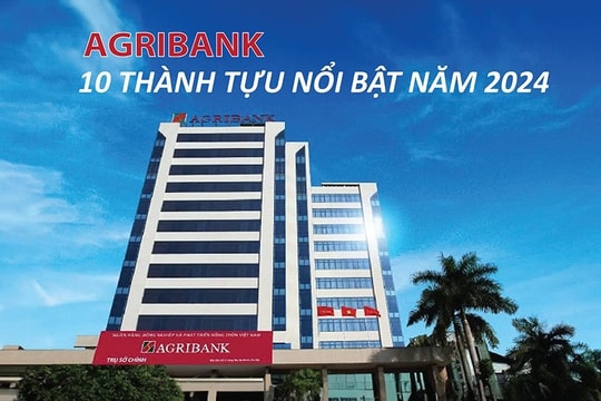 Agribank và 10 thành tựu nổi bật năm 2024