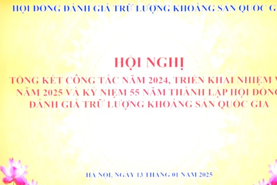 Văn phòng Hội đồng đánh giá trữ lượng khoáng sản quốc gia đóng góp tích cực sử dụng tiết kiệm, hiệu quả nguồn tài nguyên khoáng sản