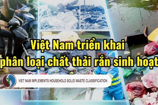 Việt Nam triển khai phân loại chất thải rắn sinh hoạt