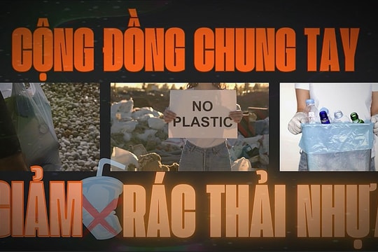 Cộng đồng chung tay giảm rác thải nhựa