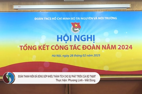 Đoàn thanh niên đã đóng góp nhiều thành tích cho sự phát triển của Bộ TN&MT