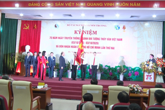 Kỷ niệm 75 năm Ngày truyền thống ngành KTTV Việt Nam và đón nhận Huân chương Hồ Chí Minh lần thứ hai