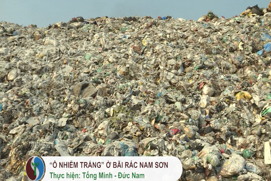 “Ô nhiễm trắng” ở bãi rác Nam Sơn
