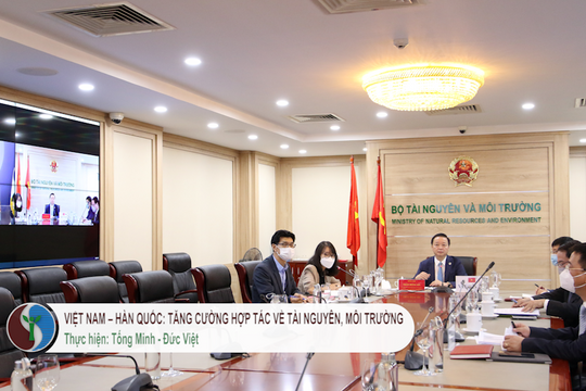 Việt Nam – Hàn Quốc: Tăng cường hợp tác về TN&MT