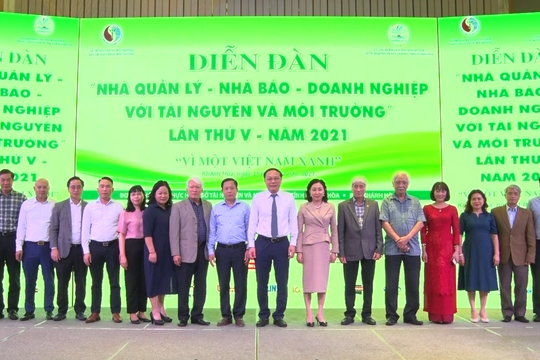 Diễn đàn Nhà quản lý – Nhà báo – Doanh nghiệp với TN&MT lần thứ 5: “Vì một Việt Nam xanh”