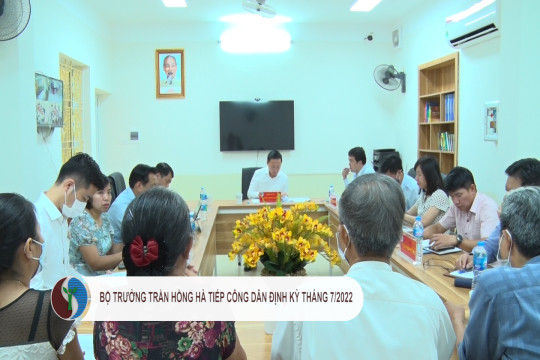 Bộ trưởng Trần Hồng Hà tiếp công dân định kỳ tháng 7/2022