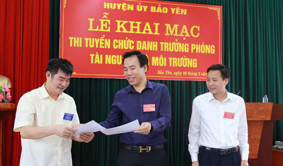 Bảo Yên (Lào Cai): Thi tuyển chức danh Trưởng phòng Tài nguyên và Môi trường