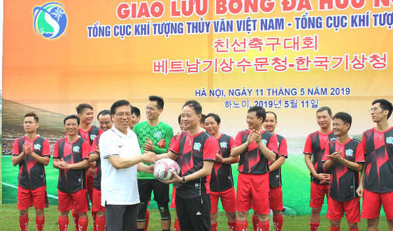 Giao lưu bóng đá hữu nghị giữa Tổng cục KTTV Việt Nam và Tổng cục Khí tượng Hàn Quốc