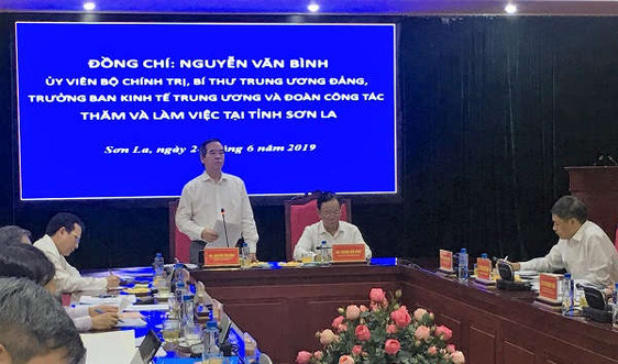 Trưởng ban Kinh tế Trung ương Nguyễn Văn Bình thăm và làm việc tại Sơn La