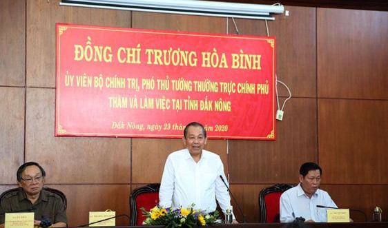 Phó Thủ tướng Thường trực Chính phủ Trương Hòa Bình làm việc với tỉnh Đắk Nông