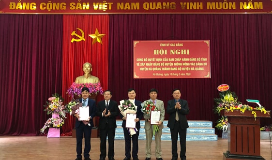 Cao Bằng: Công bố Quyết định sáp nhập Đảng bộ huyện Thông Nông vào Đảng bộ huyện Hà Quảng