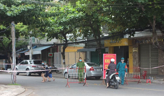 Đà Nẵng: Thiết lập thêm nhiều vùng cách ly y tế tại hai quận Cẩm Lệ và Thanh Khê