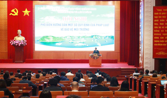 Quảng Ninh: Hội nghị phổ biến một số quy định của pháp luật về bảo vệ môi trường