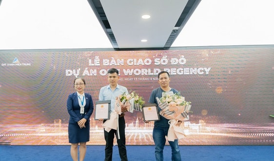 Đất Xanh Miền Trung đồng loạt trao sổ hồng Regal One River và sổ đỏ One World Regency đến khách hàng