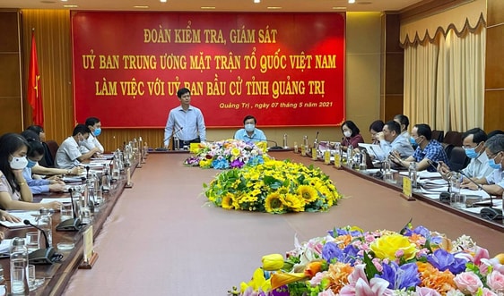 Đoàn giám sát Ủy ban Trung ương MTTQ Việt Nam làm việc với Ủy ban bầu cử tỉnh Quảng Trị