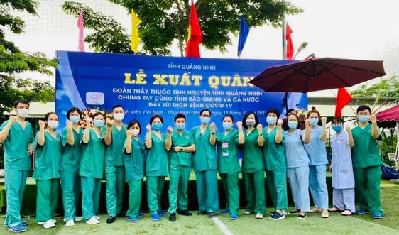 200 y, bác sĩ của Quảng Ninh lên đường hỗ trợ tỉnh Bắc Giang phòng, chống dịch Covid-19