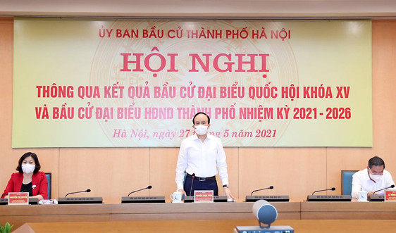 Hà Nội công bố danh sách 95 đại biểu HĐND nhiệm kỳ 2021 - 2026