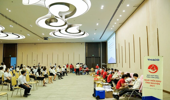THACO đóng góp 315,2 đơn vị máu trong Ngày Hiến máu nhân đạo 2021