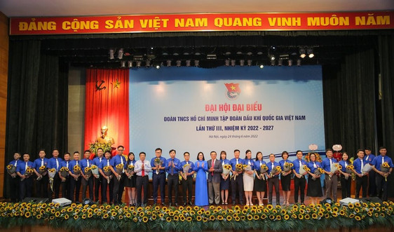 Tổ chức thành công Đại hội đại biểu Đoàn Thanh niên Tập đoàn Dầu khí Việt Nam lần thứ III, nhiệm kỳ 2022-2027