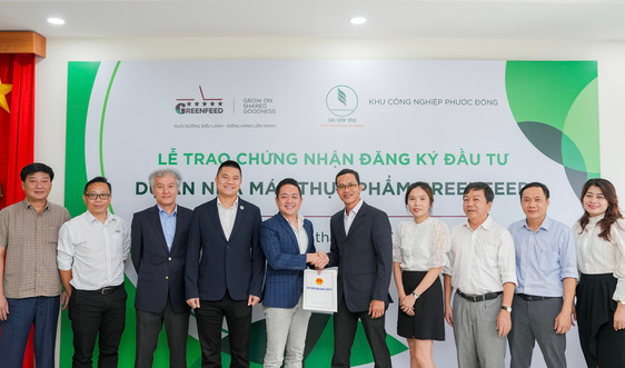 GREENFEED đầu tư dự án Nhà máy chế biến thực phẩm công nghiệp hiện đại tại Tây Ninh