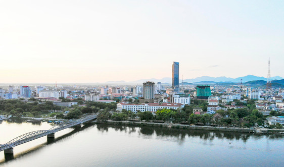 Thừa Thiên – Huế: Từng bước hoàn thiện quy hoạch, lựa chọn mô hình đô thị trực thuộc Trung ương