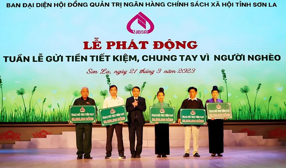 Sơn La: Phát động Tuần lễ gửi tiền tiết kiệm, chung tay vì người nghèo