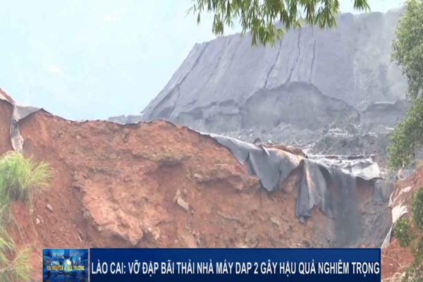 Lào Cai: Vỡ đập bãi thải nhà máy DAP 2 gây hậu quả nghiêm trọng