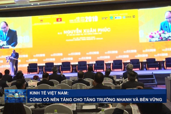 Kinh tế Việt Nam 2019: Củng cố nền tảng cho tăng trưởng nhanh và bền vững