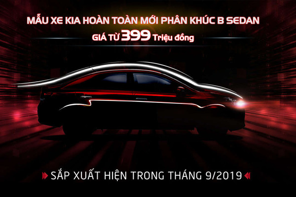 Kia Việt Nam chính thức nhận đặt hàng mẫu xe hoàn toàn mới phân khúc B- Sedan giá chỉ từ 399 triệu đồng
