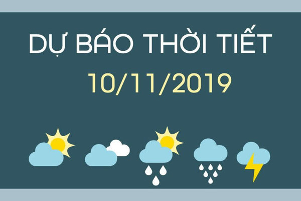 Dự báo thời tiết ngày và đêm 10/11: Hà Nội ngày nắng, đêm không mưa