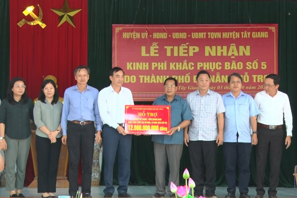 Đà Nẵng hỗ trợ huyện Tây Giang (Quảng Nam) 12 tỷ đồng khắc phục thiệt hại bão số 5