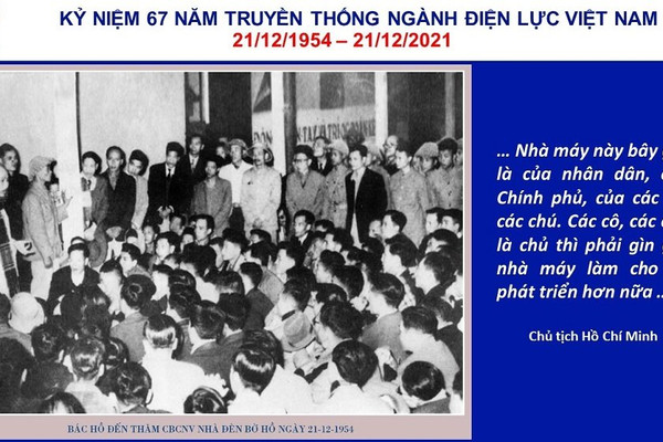 Điện lực Việt Nam - 67 năm “Thắp sáng niềm tin”