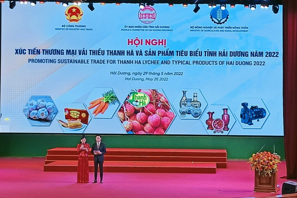 Hội nghị xúc tiến thương mại vải thiều Thanh Hà và sản phẩm tiêu biểu tỉnh Hải Dương năm 2022