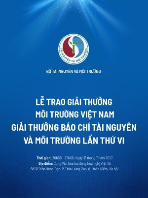 20h ngày 31/7, sẽ diễn ra Lễ trao Giải thưởng Môi trường Việt Nam và Giải thưởng Báo chí TN&MT
