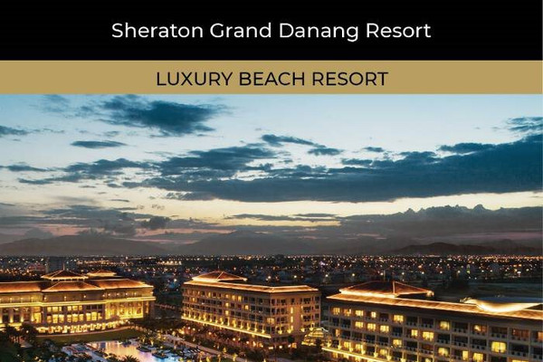Khu nghỉ dưỡng Sheraton Grand Đà Nẵng của Tập đoàn BRG nhận 2 giải thưởng từ 2022 World Luxury Awards
