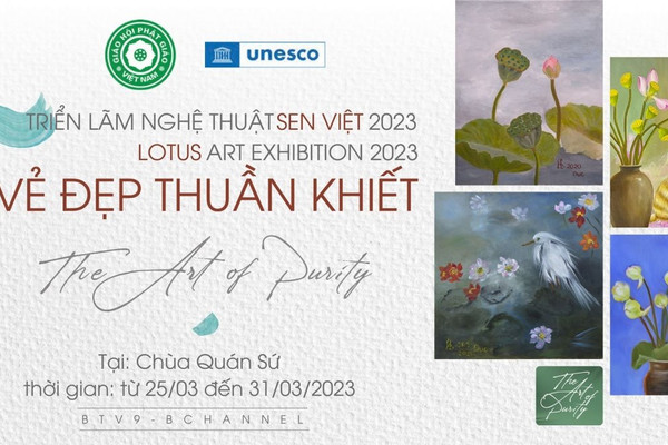 Triển lãm Nghệ thuật “Sen Việt 2023 – vẻ đẹp thuần khiết”