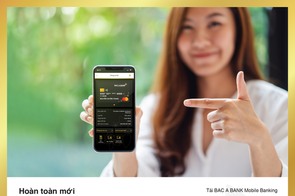 BAC A BANK cập nhật tính năng dịch vụ thẻ trên INTERNET & MOBILE BANKING