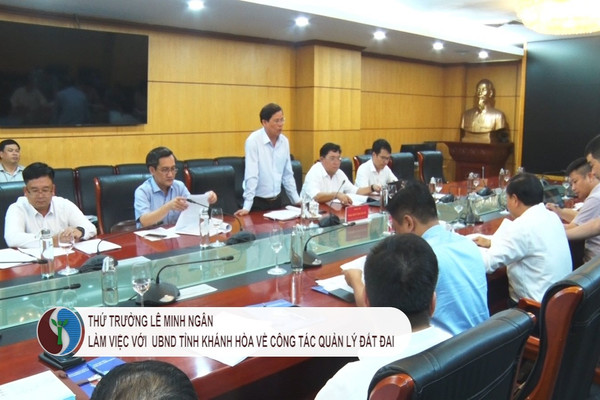 Thứ trưởng Lê Minh Ngân làm việc với lãnh đạo UBND tỉnh Khánh Hòa về công tác quản lý đất đai 