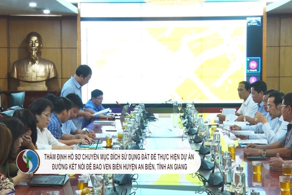 Thẩm định hồ sơ chuyển mục đích sử dụng đất để thực hiện dự án đường kết nối đê bao ven biển huyện An Biên, tỉnh Kiên Giang