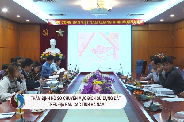 Thẩm định hồ sơ chuyển mục đích sử dụng đất trên địa bàn các tỉnh Hà Nam