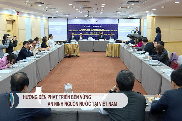 Hướng đến phát triển bền vững an ninh nguồn nước tại Việt Nam