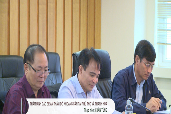 Thẩm định các đề án thăm dò khoáng sản tại Phú Thọ và Thanh Hóa