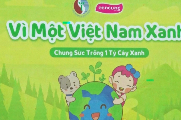 Vì một Việt Nam xanh – Chung sức trồng 1 tỷ cây xanh