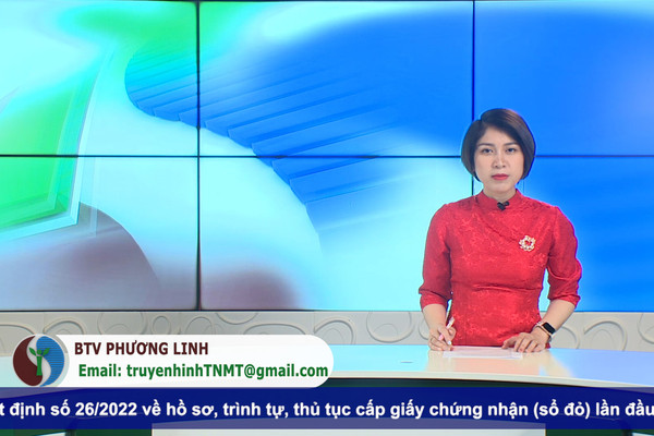 Bản tin truyền hình Tài nguyên và Môi trường số 25/2022 (số 245)