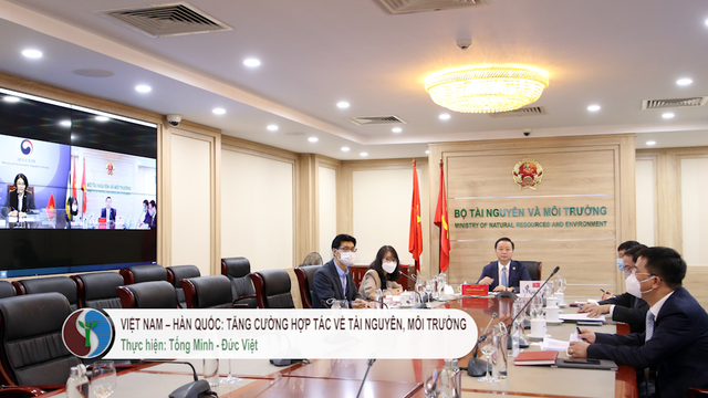 Việt Nam – Hàn Quốc: Tăng cường hợp tác về TN&MT