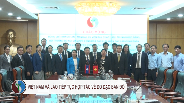 Việt Nam và Lào tiếp tục hợp tác về đo đạc bản đồ